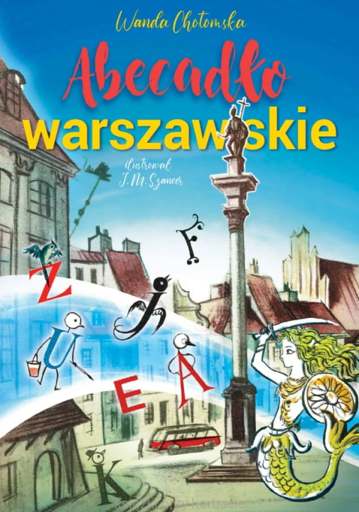 Abecadło warszawskie_chotomska_szancer_ksiegarniaksiazkiprzyherbacie.jpg