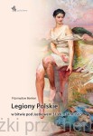 Legiony Polskie w bitwie pod Jastkowem 31 VII - 3 VIII 1915 - Przemysław Benken