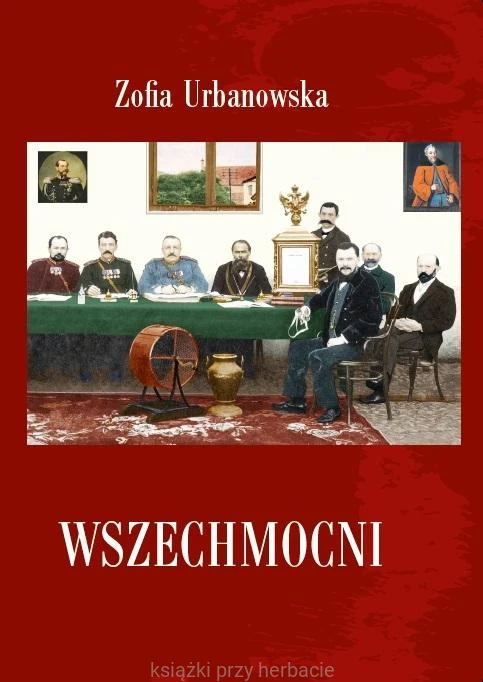 Wszechmocni_zofia urbanowska_ksiegarniaksiazkiprzyherbacie.jpg