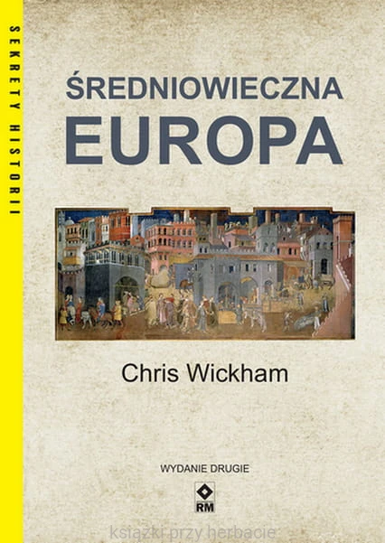 Średniowieczna Europa_ksiegarniaksiazkiprzyherbacie.jpg