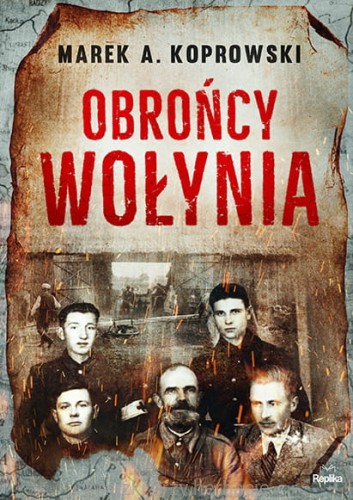 Obrońcy Wołynia_koprowski_ksiegarniaksiazkiprzyherbacie.jpg