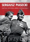 Zapiski Oficera Armii Czerwonej - Sergiusz Piasecki
