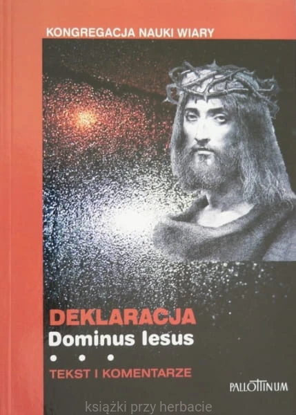 Deklaracja Dominus Iesus_joseph ratzinger_benedykt XVI_ksiegarniaksiazkiprzyherbacie.jpg