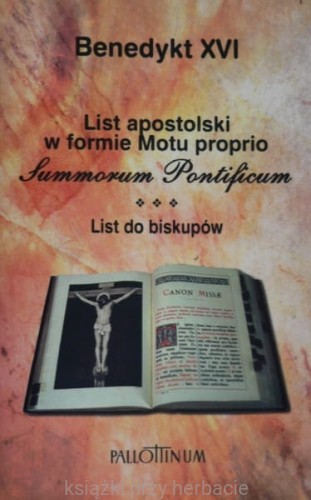 List apostolski SUMMORUM PONTIFICUM_benedykt XVI_ksiegarniaksiazkiprzyherbacie.jpg