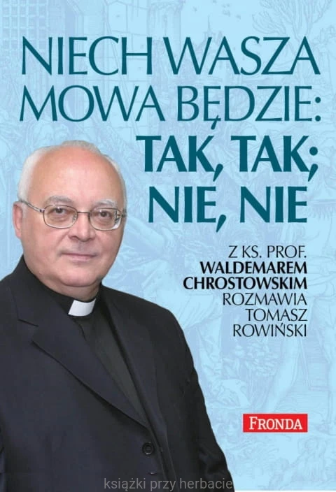 Niech wasza mowa będzie tak tak nie nie_rowiński_chrostowski_ksiegarniaksiazkiprzyherbacie.jpg