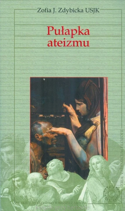 Pułapka ateizmu_zdybicka_ksiegarniaksiazkiprzyherbacie.jpg