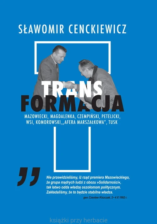 Transformacja_sławomir cenckiewicz_ksiegarniaksiazkiprzyherbacie.jpg