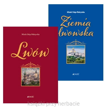 Lwów i Ziemia Lwowska. Tomy 1-2 2_osip-pokrywka_ksiegarniaksiazkiprzyherbacie.jpg