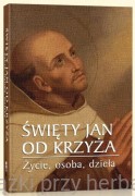 Św. Jan od Krzyża - Życie, osoba, dzieła