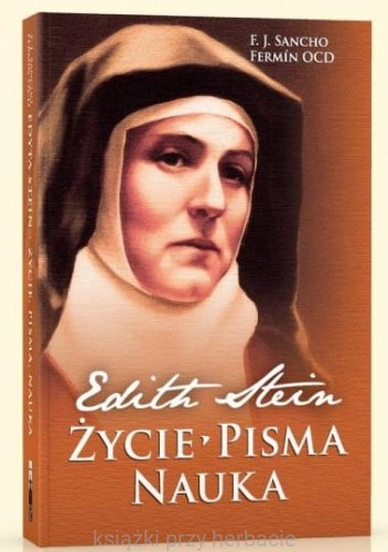 edith stein zycie pisma nauka_ksiegarniaksiazkiprzyherbacie.jpg