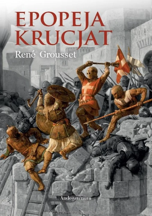 epopeja krucjat_grousset_ksiegarniaksiazkiprzyherbacie.jpg