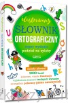 Ilustrowany słownik ortograficzny -  Lucyna Szary (oprawa twarda)