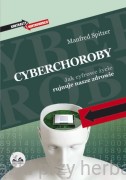 Cyberchoroby. Jak cyfrowe życie rujnuje nasze zdrowie - Manfred Spitzer