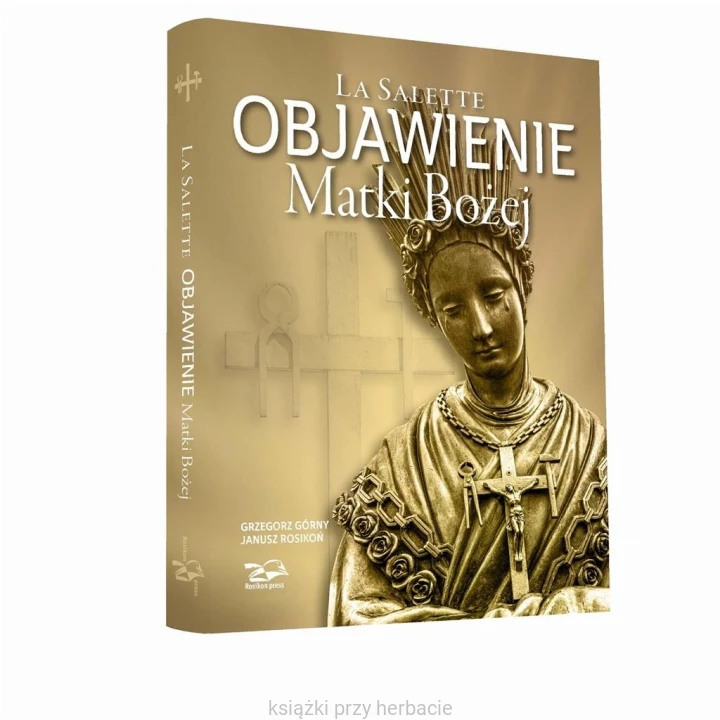 La Salette. Objawienie Matki Bożej_górny_rosikon_ksiegarniaksiazkiprzyherbacie.jpg