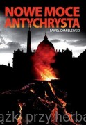 Nowe moce Antychrysta - Paweł Chmielewski