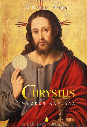 Chrystus wzorem kapłana_ksiegarniaksiazkiprzyherbacie.jpg