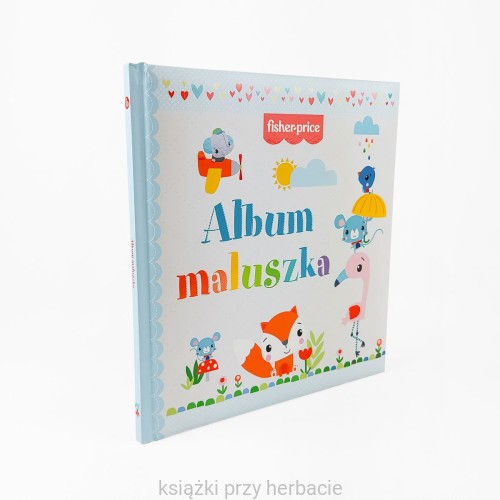 Fisher Price. Album maluszka 2_ksiegarniaksiazkiprzyherbacie.jpg