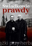 Świadkowie prawdy. Duchowni katoliccy w niemieckim obozie Soldau w Działdowie - Andrzej Rutecki, Anna Jagodzińska