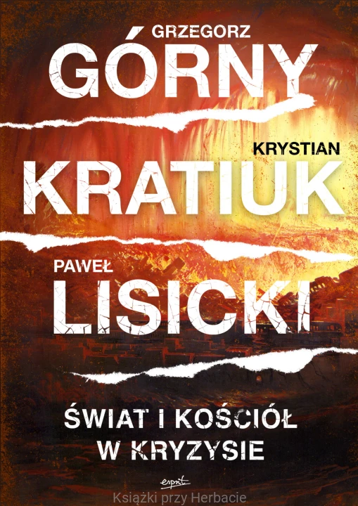 Świat i Kościół w kryzysie_kratiuk_lisicki_goórny_ksiegarniaksiazkiprzyherbacie.jpg