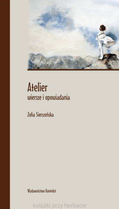 Atelier_zofia sierszeńska_ksiegarniaksiazkiprzyherbacie.jpg