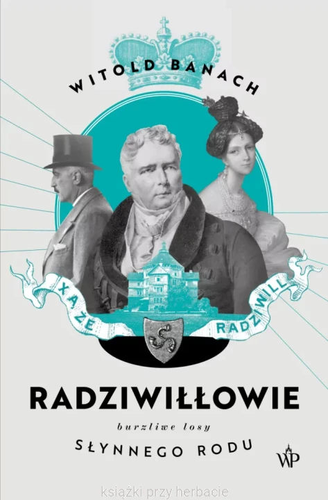 radziwiłłowie_banach_ksiegarniaksiazkiprzyherbacie.jpg