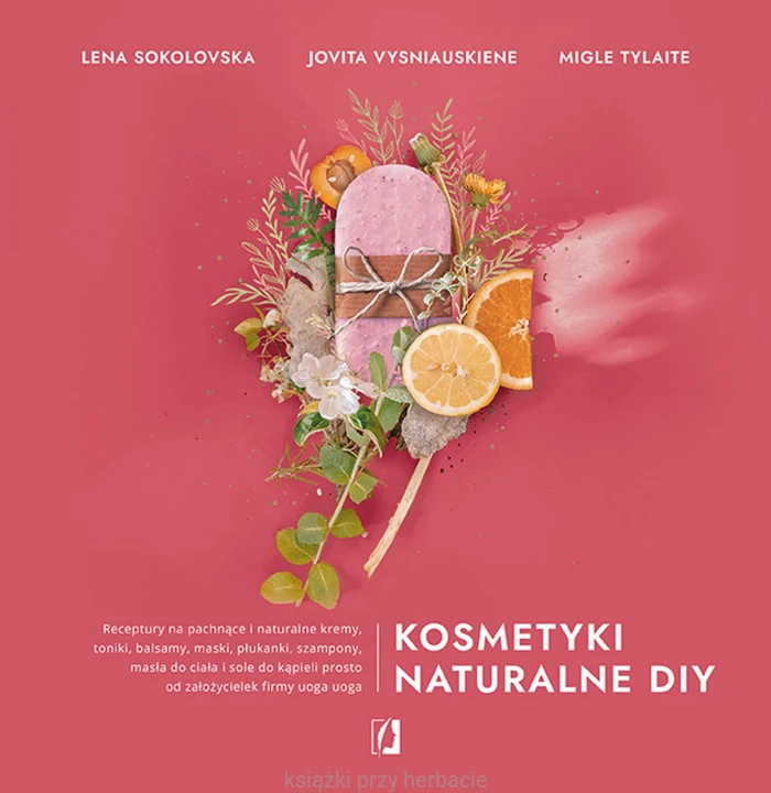 Kosmetyki naturalne DIY_ksiegarniaksiazkiprzyhebracie.jpg