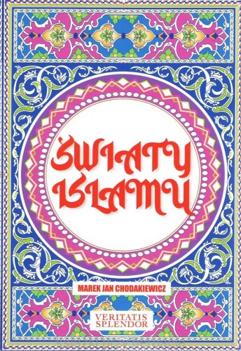 światy islamu_chodakiewicz_ksiegarniaksiazkiprzyherbacie.jpg