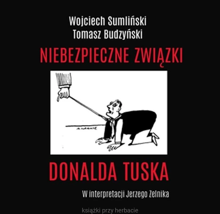 Niebezpieczne związki Donalda Tuska. Audiobook_sumlinski_ksiegarniaksiazkiprzyherbacie.jpg