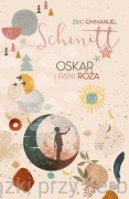 Oskar i pani Róża - Eric-Emmanuel Schmitt