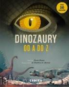 Dinozaury od A do Z - Dieter Braun, Matthew Baron, Grażyna Winiarska