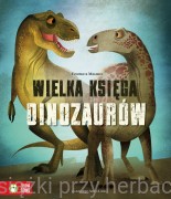 Wielka księga dinozaurów - Federica Magrin, Anna Lang