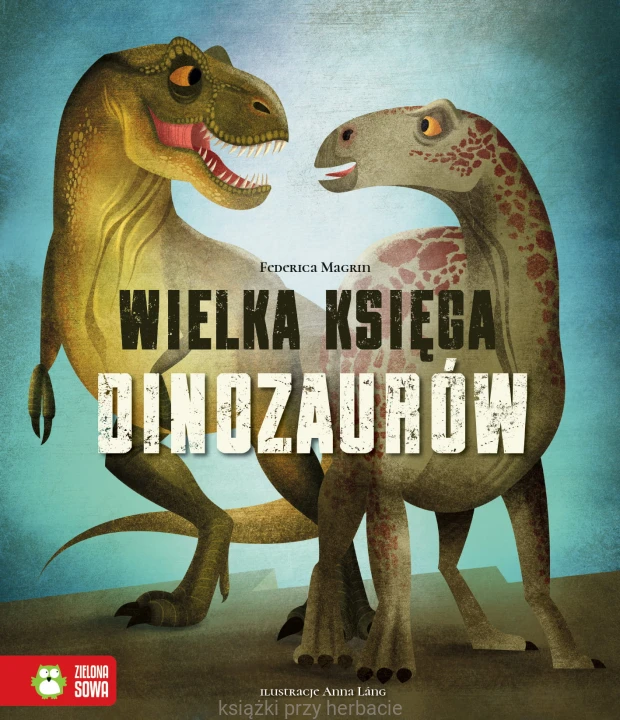 Wielka księga dinozaurów_ksiegarniaksiazkiprzyherbacie.jpg