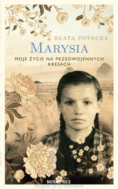 marysia. moje życie na przedwojennych kresach_beata potocka_ksiegarniaksiazkiprzyherbacie.jpg