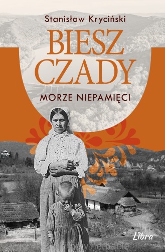 Bieszczady. Morze niepamięci_kryciński_ksiegarniaksiazkiprzyherbacie.jpg