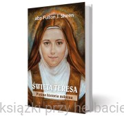 Święta Teresa -  abp Fulton J. Sheen