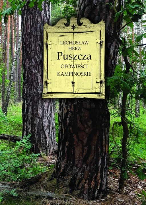 Puszcza. Opowieści kampinoskie_herz_ksiegarniaksiazkiprzyherbacie.jpg