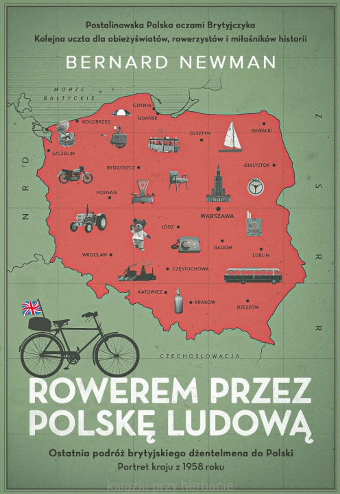 Rowerem przez Polskę Ludową. Portret kraju z 1958 roku_newman_ksiegarniaksiazkiprzyherbacie.jpg