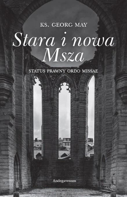 Stara i nowa Msza. Status prawny ordo missae_ksiegarniaksiazkiprzyherbacie.jpg