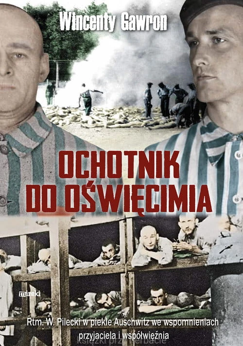 Ochotnik do Oświęcimia_wincenty-gawron_ksiegarniaksiazkiprzyherbacie.jpg