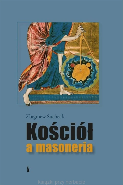 Kościół a masoneria_suchecki_ksiegarniaksiazkiprzyherbacie.jpg