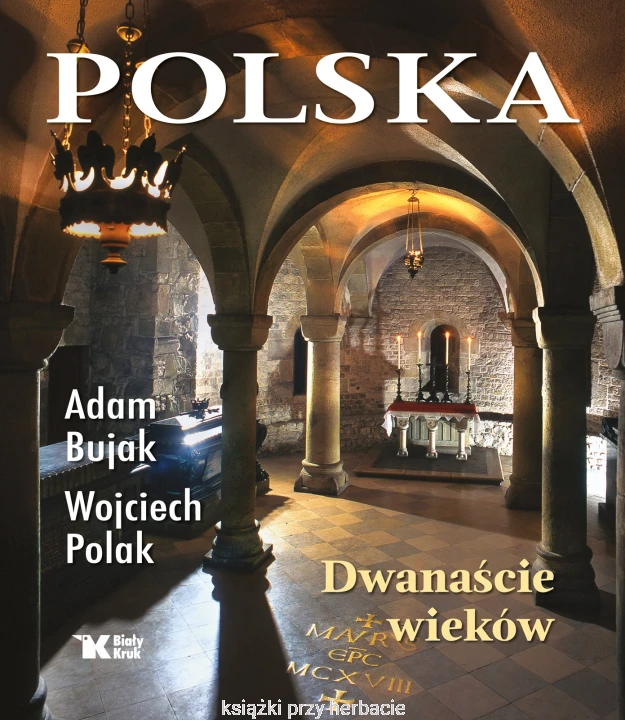 Polska. Dwanaście wieków_polak_bujak_ksiegarniaksiazkiprzyherbacie.jpg