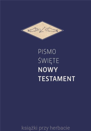 Pismo Święte Nowy Testament_ksiegarniaksiazkiprzyherbacie.jpg