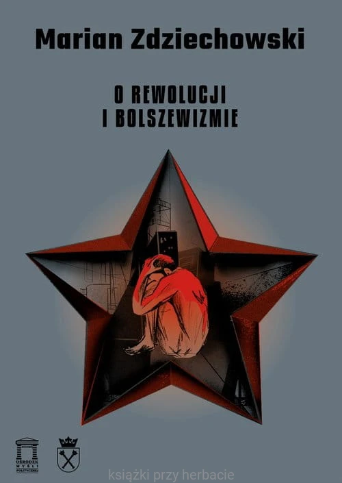 O rewolucji i bolszewizmie_zdziechowski_ksiegarniaksiazkiprzyherbacie.jpg