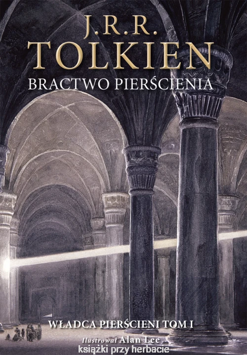 Władca Pierścieni. Tom 1. Bractwo pierścienia - J. R. R. Tolkien (z ilustracjami Alana Lee)_ksiegarniaksiazkiprzyherbacie.webp