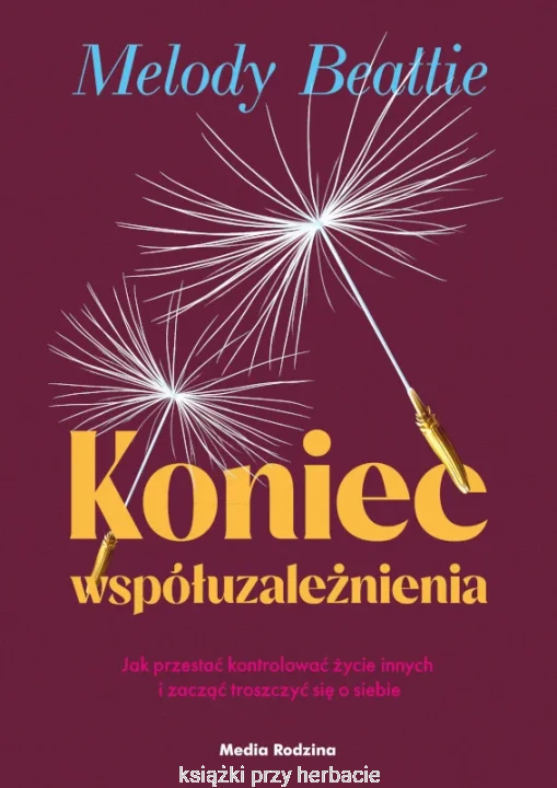 Koniec współuzależnienia_melody beattie_ksiegarniaksiazkiprzyherbacie.jpg