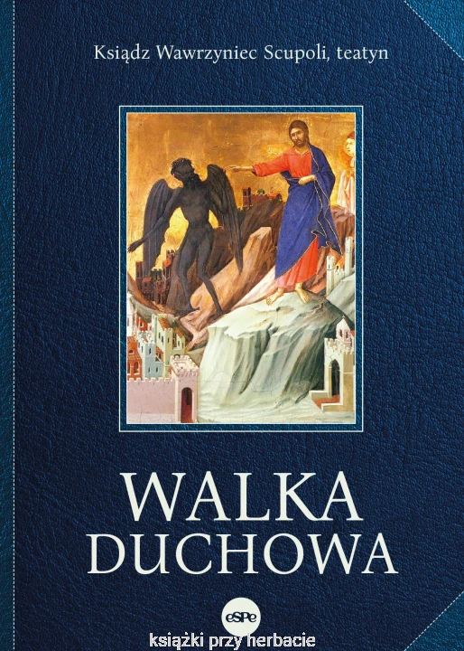 Walka duchowa_wawrzyniec scupoli.jpg