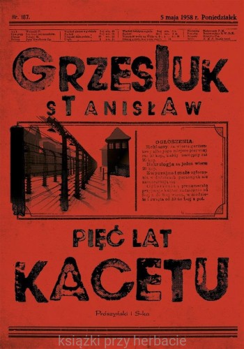 Pięć lat kacetu_stanisław grzesiuk_ksiegarniaksiazkiprzyherbacie.jpg