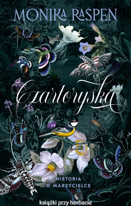 czartoryska-historia-6d5440aCzartoryska. Historia o marzycielce_raspen_ksiegarniaksiazkiprzyherbacie.jpg