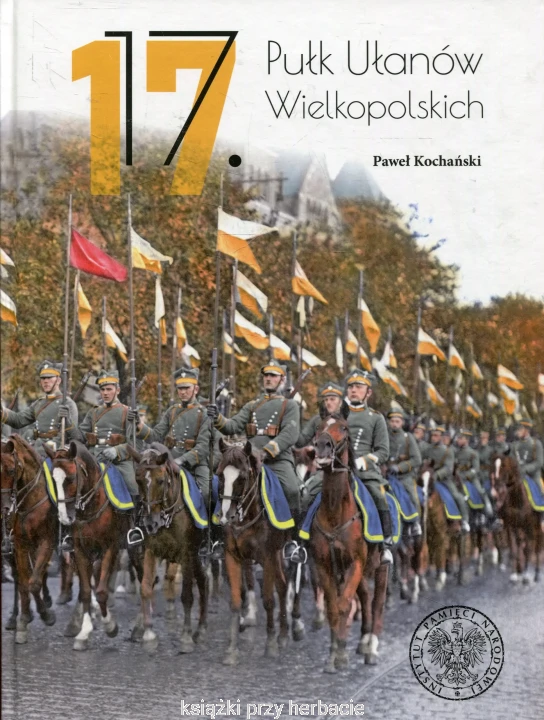 17 Pułk Ułanów Wielkopolskich_kochański_ksiegarniaksiazkiprzyherbacie.jpg