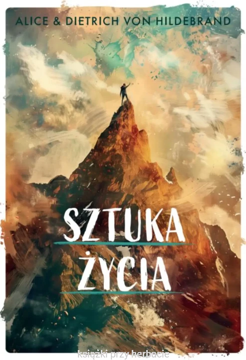 Sztuka życia_hildebrand_ksiegarniaksiazkiprzyherbacie.jpg